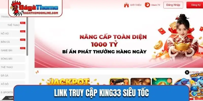 Link truy cập KING33 siêu tốc
